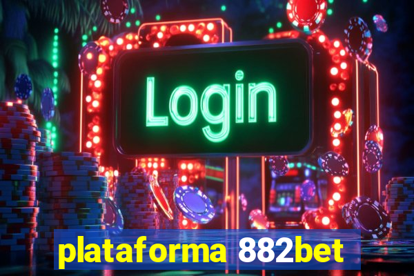 plataforma 882bet